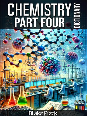 cover image of Chemistry Part Four Dictionary